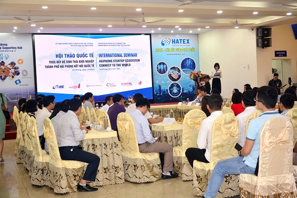 HỘI THẢO THÚC ĐẨY HỆ SINH THÁI KHỞI NGHIỆP THÀNH PHỐ HẢI PHÒNG KẾT NỐI QUỐC TẾ