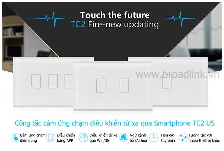 Thiết kế công tắc nhà thông minh tại Hải Phòng - Broadlink TC2 chuẩn US