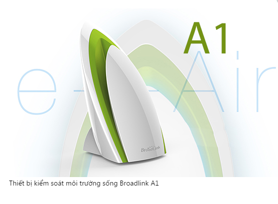 Thiết bị kiểm soát môi trường sống Broadlink A1