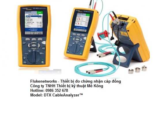 M&aacute;y đo chứng nhận c&aacute;p DTX - Flukenet work